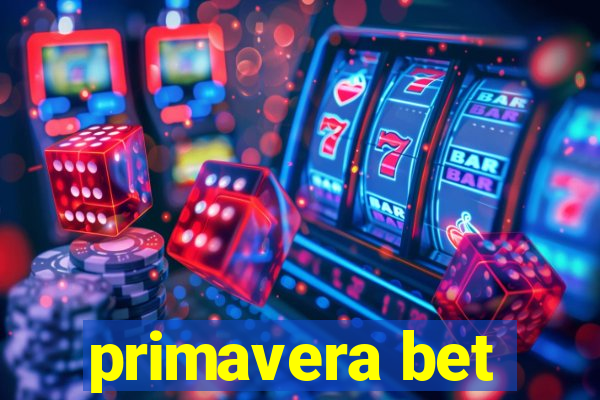 primavera bet